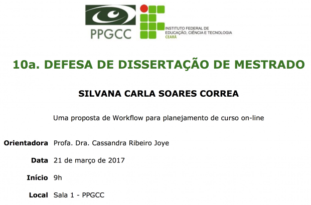 10a Defesa de Dissertação do PPGCC – Silvana Carla Soares Correa